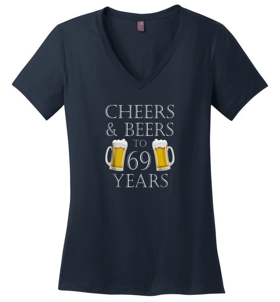 Clothing Cheers & Beers To 69 Years Ladies V-Neck